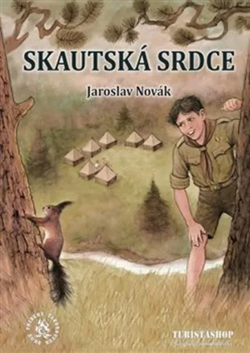 Skautská srdce - Jaroslav Novák, Jiří Petráček