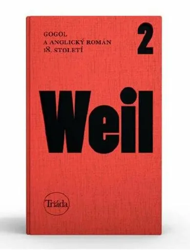 Gogol a anglický román 18. století - Jiří Weil, Jan M. Heller, Markéta Kittlová