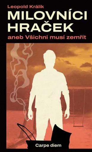 Milovníci hraček aneb Všichni musí zemřít - Leopold Králík
