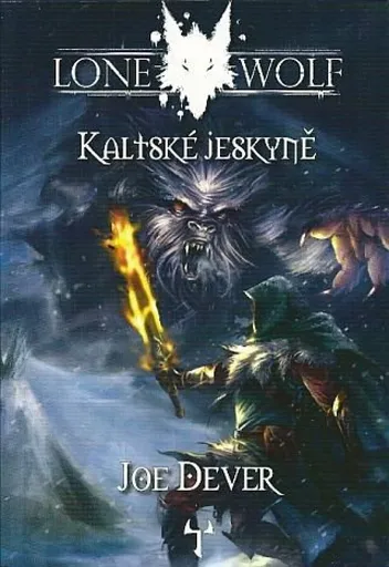 Lone Wolf 03: Kaltské jeskyně - Joe Dever