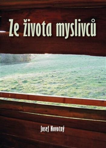 Ze života myslivců - Josef Novotný