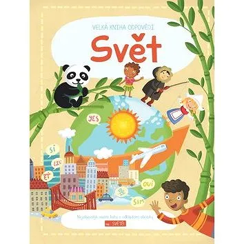 Velká kniha odpovědí Svět (9789463605625)