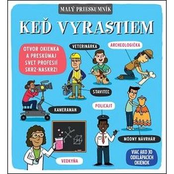 Malý prieskumník – Keď  vyrastiem (978-80-567-0421-9)