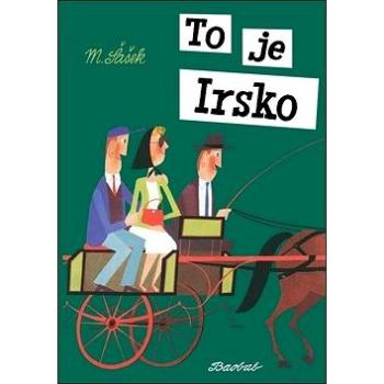 To je Irsko (978-80-7515-081-3)