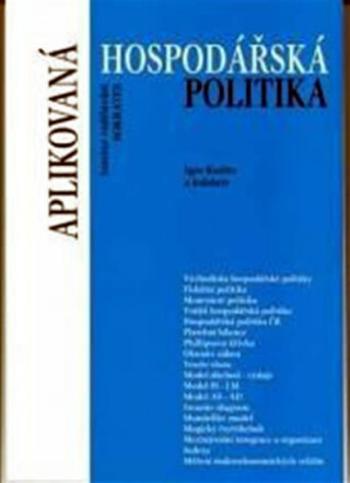 Aplikovaná hospodářská politika - Igor Kotlán