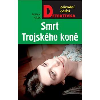 Smrt Trojského koně (978-80-243-8637-9)