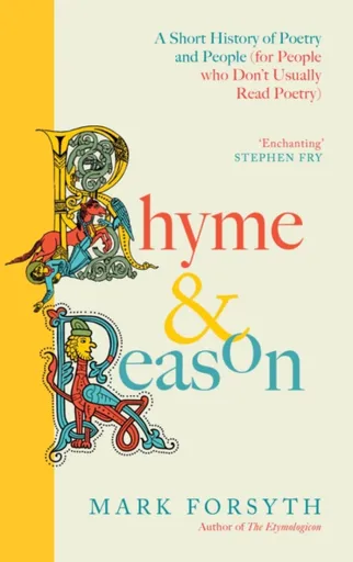 Rhyme and Reason - Mark Forsyth