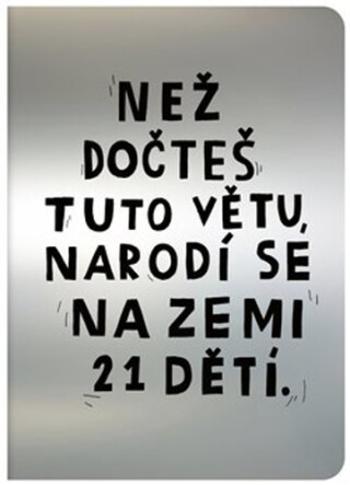 Teď. Než dočteš tuto větu, narodí se na Zemi 21 dětí (Defekt) - David Böhm