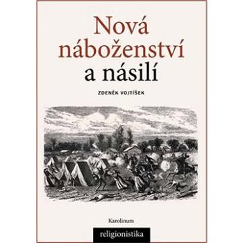 Nová náboženství a násilí (9788024629155)