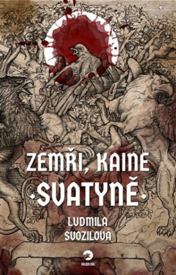 Zemři, Kaine Svatyně - Ludmila Svozilová