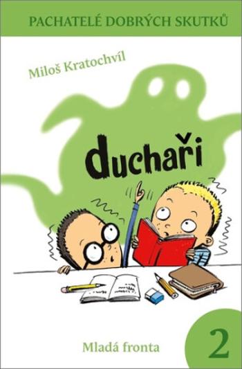 Duchaři 2 - Miloš Kratochvíl