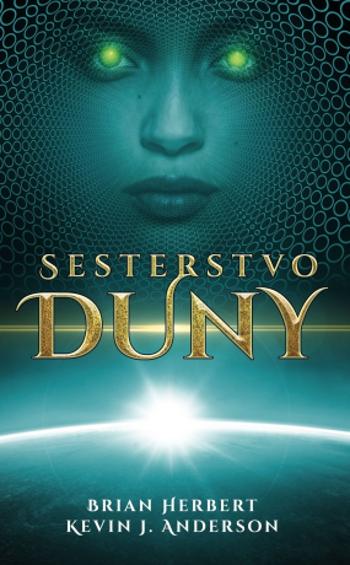 Sesterstvo Duny - Kevin James Anderson, Brian Herbert - e-kniha