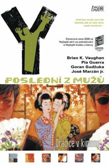 Y: Poslední z mužů 8 – Dračice v kimonu - Brian K. Vaughan, Pia Guerra