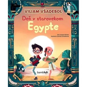 Viliam Všadebol Deň v starovekom Egypte (978-80-8090-087-8)