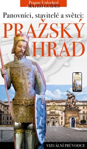 Pražský hrad - příběhy králů, stavitelů a světců. - Lubor Matěj - e-kniha