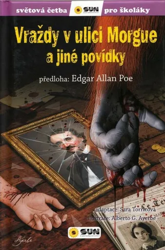 Vraždy na ulici Morgue a jiné povídky - světová četba pro školáky - Edgar Allan Poe