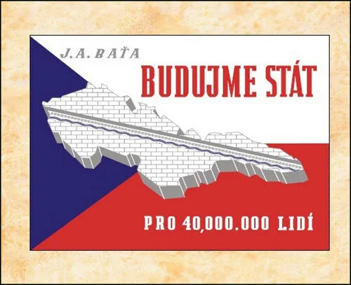Budujme stát pro 40 000 000 lidí - Jan Antonín Baťa