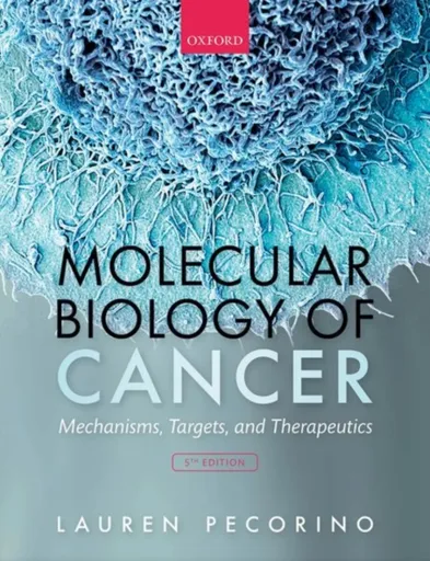 Molecular Biology of Cancer - Lauren  Pecorino