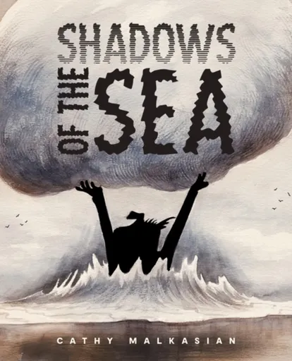 Shadows of the Sea - Cathy Malkasian