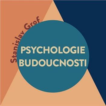 Psychologie budoucnosti ()