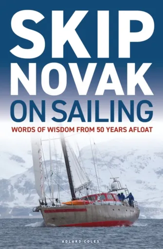 Skip Novak on Sailing - Skip Novak