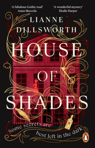 House of Shades - Lianne Dillsworth