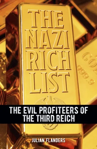 The Nazi Rich List - Julian Flanders