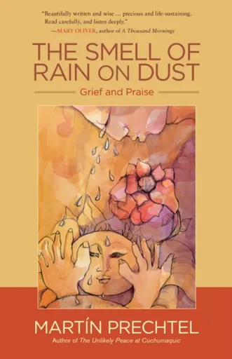 The Smell of Rain on Dust - Martin Prechtel