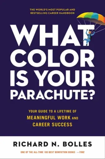 What Color Is Your Parachute? 2023 - Richard N. Bolles