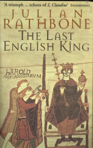 The Last English King - Julian Rathbone