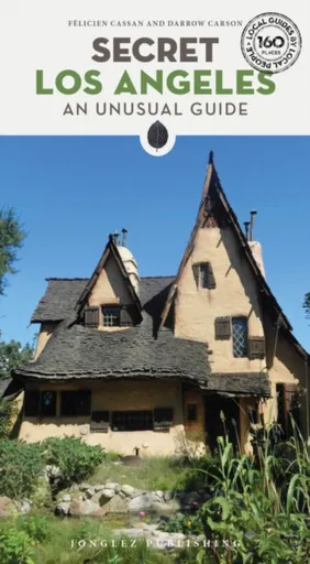 Secret Los Angeles - Darrow Carson, Felicien Cassan