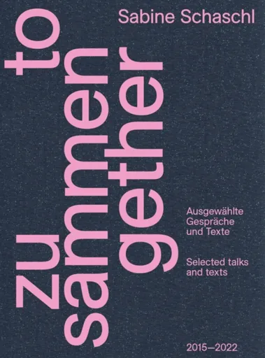 Zusammen / Together (Bilingual edition) - Sabine Schasch