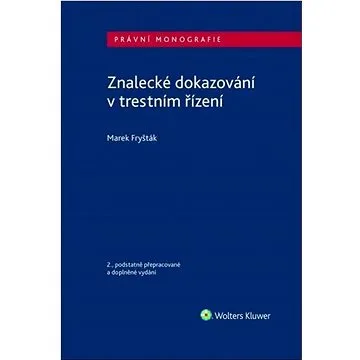 Znalecké dokazování v trestním řízení (978-80-7676-063-9)