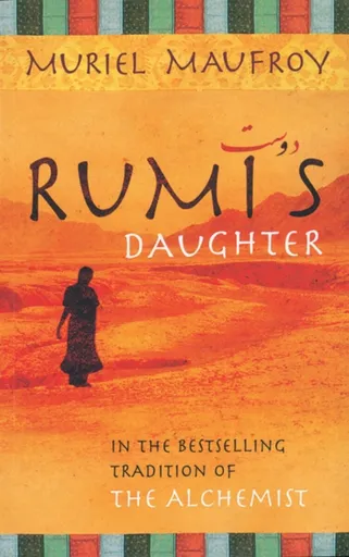 Rumi's Daughter - Muriel Maufroy