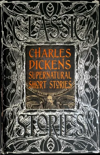 Charles Dickens Supernatural Short Stories - Charles Dickens