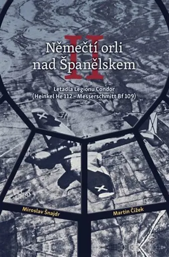 Němečtí orli nad Španělskem II - Miroslav Šnajdr, Martin Čížek