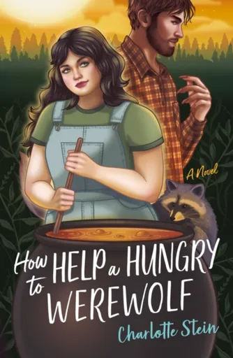 How to Help a Hungry Werewolf - Stein Charlotte