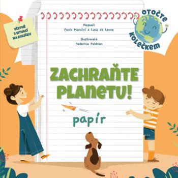 Zachraňte planetu: papír (Defekt) - Paolo Mancini, Luca de Leone