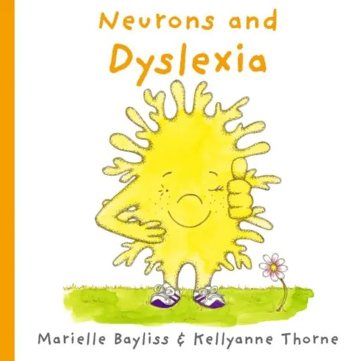 Neurons and Dyslexia - Marielle Bayliss