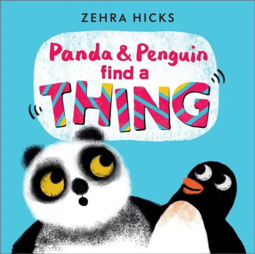 Panda and Penguin Find A Thing - Zehra Hicks