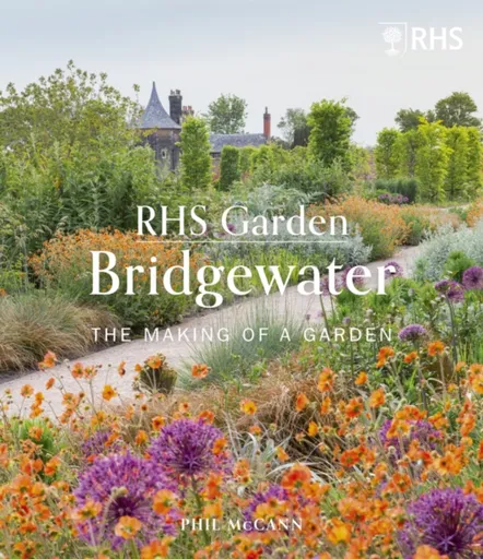 RHS Garden Bridgewater - Phil McCann, The Royal Horticultural Society
