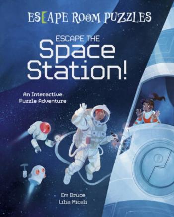 Escape Room Puzzles: Escape the Space Station! - Em Bruce