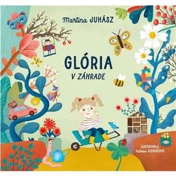 Glória v záhrade (978-80-556-5776-9)