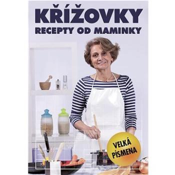 Křížovky – recepty od maminky (978-80-7541-288-1)