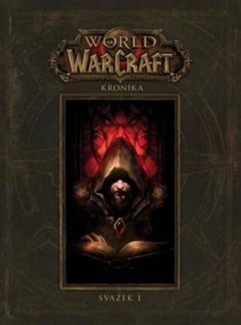 World of WarCraft - Kronika 1 - Chris Metzen, Matt Burns, Robert Brooks