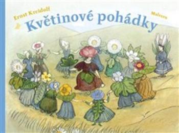 Květinové pohádky - Ernst Kreidolf