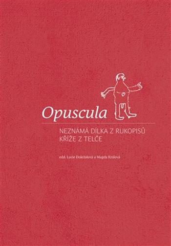 Opuscula - Lucie Doležalová, Magda Králová