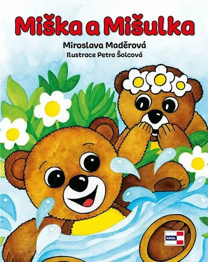 Miška a Mišulka - Petra Šolcová, Miroslava Maděrová