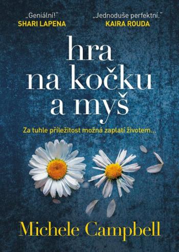 Hra na kočku a myš (Defekt) - Michele Campbell