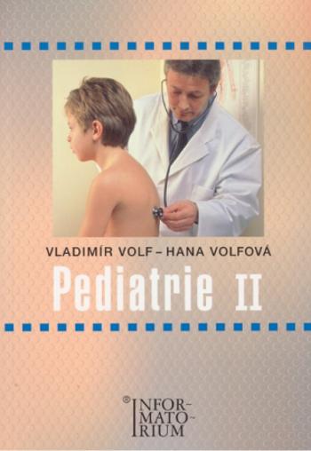 Pediatrie II - Hana Volfová, Vladimír Volf